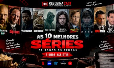 As 10 Melhores Séries de Todos os Tempos — E Onde Assistir