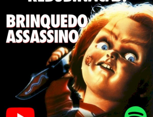 RebobinaCast T1E18 – Brinquedo Assassino (1988)